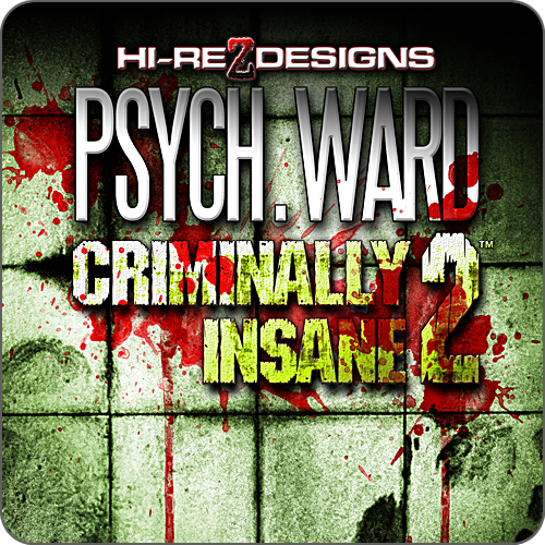 PSYCH WARD: CRIMINALLY INSANE 2 - HD