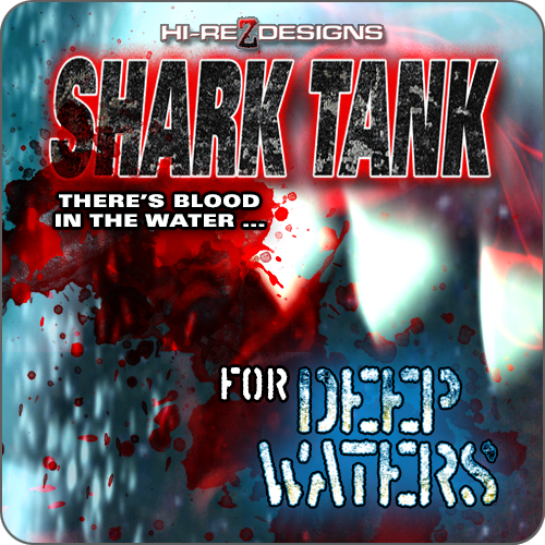 SHARK TANK FOR DEEP WATERS - HD