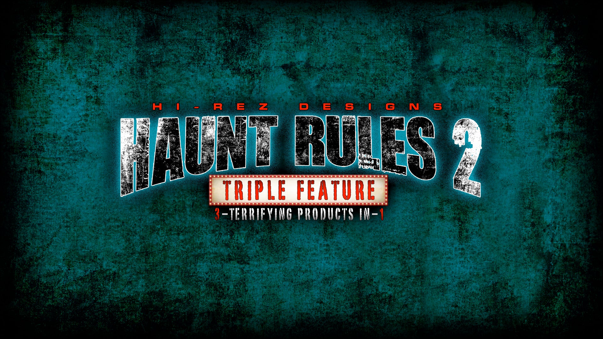 HAUNT RULES 2: TRIPLE FEATURE - HD – Hi-Rez Designs